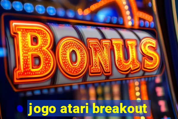 jogo atari breakout